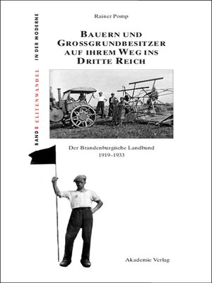 cover image of Bauern und Großgrundbesitzer auf ihrem Weg ins Dritte Reich